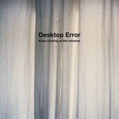 Desktop Error - พัก