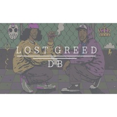 DB- Lost Greed (Prod. DG)