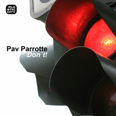 Pav Parrotte - Don't Dare! (Original Mix)
