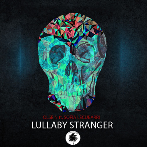 Olsein feat. Sofia Lecubarri - Lullaby Stranger (Radio Mix)