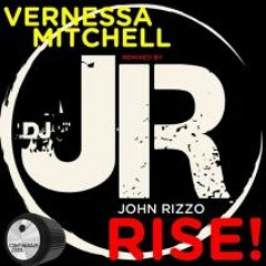 "RISE!"  Vernessa Mitchell  JohnRizzo Remix