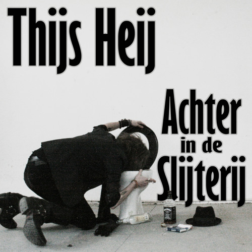 Thijs Heij - Achter In De Slijterij