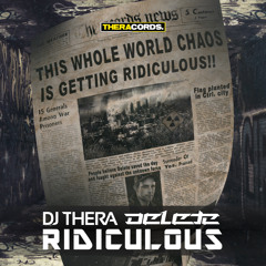 DJ Thera & Delete - Ridiculous (THER-116)