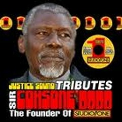 JUSTICE SOUND, ALTON ELLIS STUDIO ONE TRIBUTE TO SIR COXSONE DODD