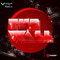 K Theory - The Wall (BNZA Remix) FREE DOWNLOAD