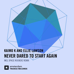 Kaimo K & Ellie Lawson - Never Dared To Start Again (Original Mix)
