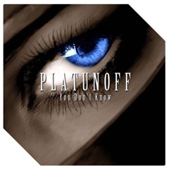 Platunoff - You Don't Know (LoQuai Remix) [USession Rec.]