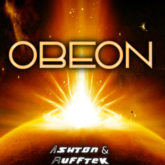 Ashton & Rufftek - Obeon (DL In Description)