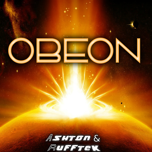 Ashton & Rufftek - Obeon (DL In Description)