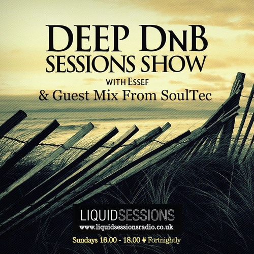 Deep DnB Sessions Show - Guest Mix By SoulTec
