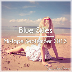 Blue Skies  -  Vanderboom - Mixtape September 2013
