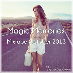 Magic Memories - Vanderboom - Mixtape October 2013