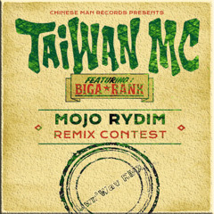 Taiwan MC Ft. Biga*Ranx - Mojo Rydim (Ownwav Remix)