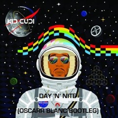 Kid Cudi - Day 'N' Nite (Oscarr Blanc Bootleg)