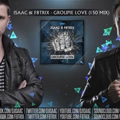 Isaac & F8trix - Groupie Love (Climax Edit)wav