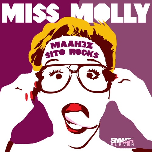 Miss Molly - Maah3z & Sito Rocks