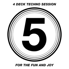 4 Deck Techno Session #5