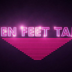 Ten Feet Tall (afrojack Remix)