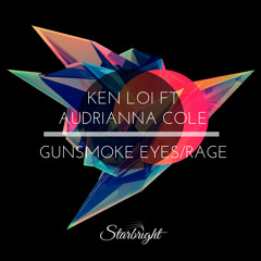 Ken Loi ft. Audrianna Cole - Gunsmoke Eyes