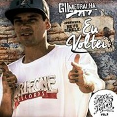 Gil Metralha - Eu Voltei (prod. 2F)