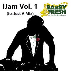 iJam Vol 1 - Its Just a Mix