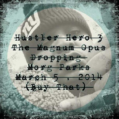 The Opus Of Addicted Hustler