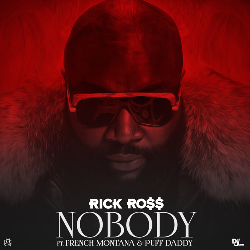 Rozay Feat. French Montana & Puff Daddy- Nobody (Dirty) by rickyrozaymmg