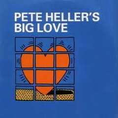Pete Heller- Big Love (The Dronez Mix)