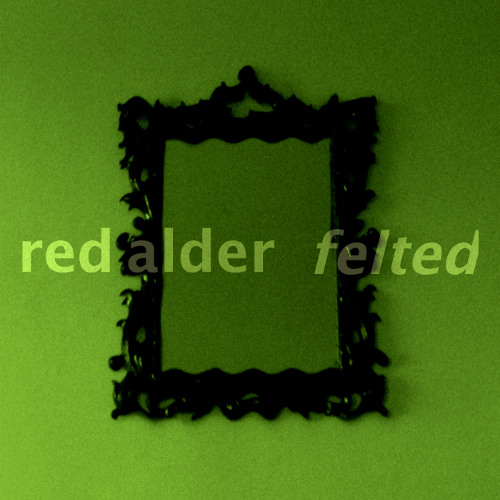 Red Alder - Felted