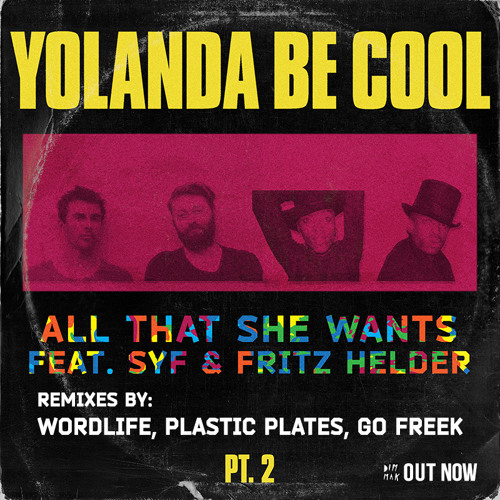 All That She Wants (Go Freek Remix) [DIM MAK]