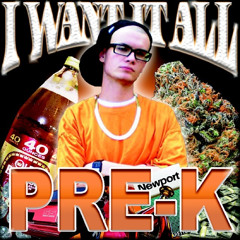 I Want It All - Pre-K