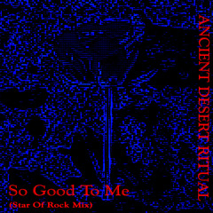 So Good To Me (Star Of Rock Mix)