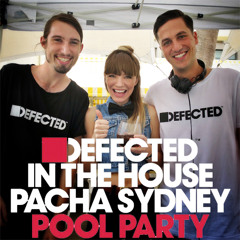 Defected In The House Pacha Pool Party - Sydney