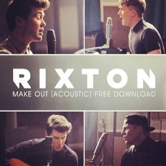 Rixton - Make Out (Acoustic)