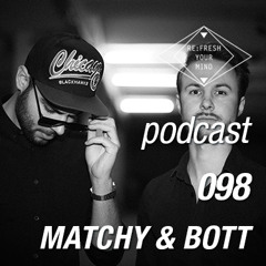 Re:Fresh 98: MATCHY & BOTT