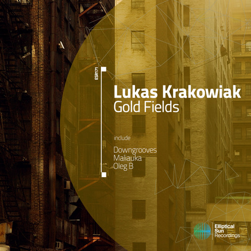Lukas Krakowiak-Gold Fields(Oleg B Remix)