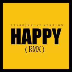 Happy (RMX)(Malay Version)