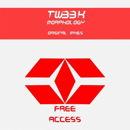 Stream Tw33k - Morphology EP [Free Access Records] 