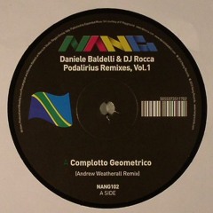 A1) Daniele Baldelli & DJ Rocca - Complotto Geometrico (Andrew Weatherall Remix)