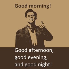 Good Morning & Good Night [Scott Free]