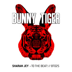 Sharam Jey - To The Beat! ( Preview )//BT025  Out March 17th