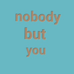 Nobody But You (Trembling Blue Stars cover)