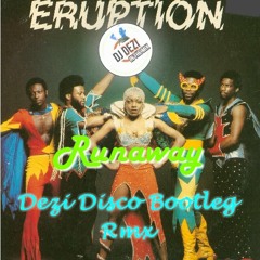 Eruption - Runaway (Dezi Disco Bootleg Extended Mix) 130