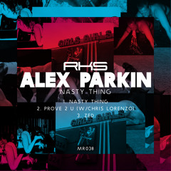 Alex Parkin - Nasty Thing - forthcoming on ROSKA KICKS & SNARES