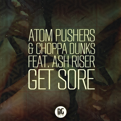 *PREVIEW* Atom Pushers x Choppa Dunks ft. Ash Riser - Get Sore *PREVIEW*