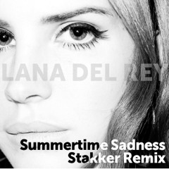 Lana Del Rey - Summertime Sadness (Stakkr's Darkwave Remix)