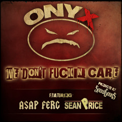 We Don't Fucking Care - Feat. A$AP Ferg & Sean Price (Produced by Snowgoons)