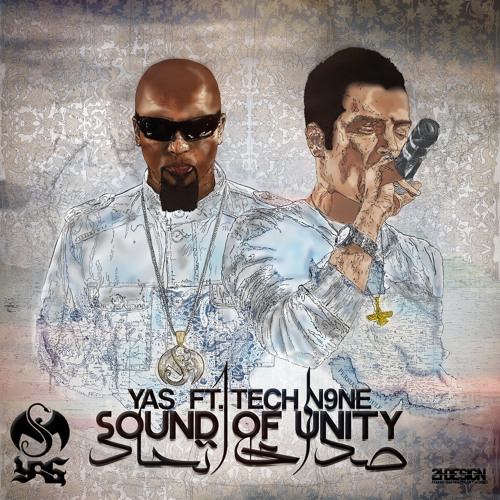 YAS Ft. TECH N9NE - SOUND OF UNITY (SEDAYE ETTEHAD) - صدای اتحاد