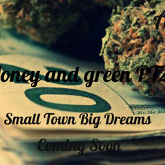 Money and Green PT2 TG ft A-CO