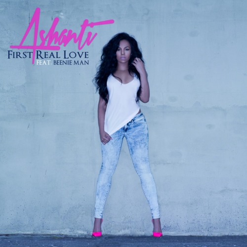 Ashanti Feat. Beenie Man: First Real Love by AshantiBraveHeart